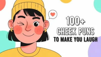 cheek puns